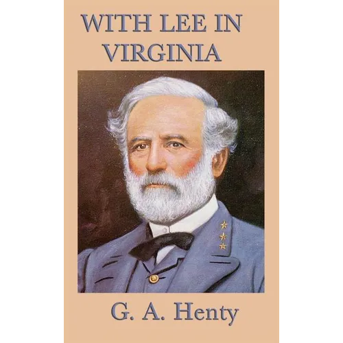 With Lee in Virginia