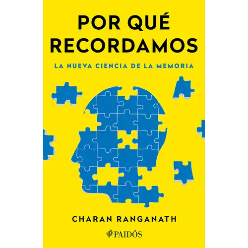 Por Qué Recordamos: La Nueva Ciencia de la Memoria / Why We Remember - Paperback