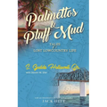 Palmettos & Pluff Mud: Tales of a Lost Lowcountry Life