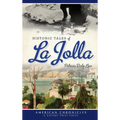 Historic Tales of La Jolla