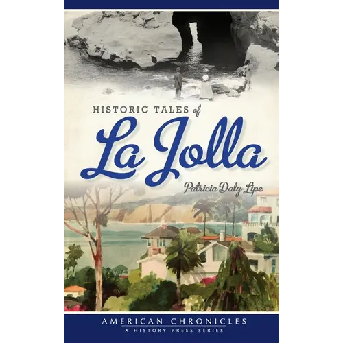 Historic Tales of La Jolla