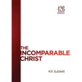 The Incomparable Christ - Paperback