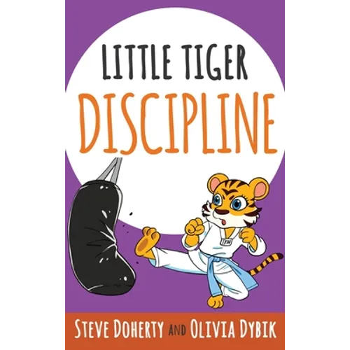 Little Tiger- Discipline - Hardcover