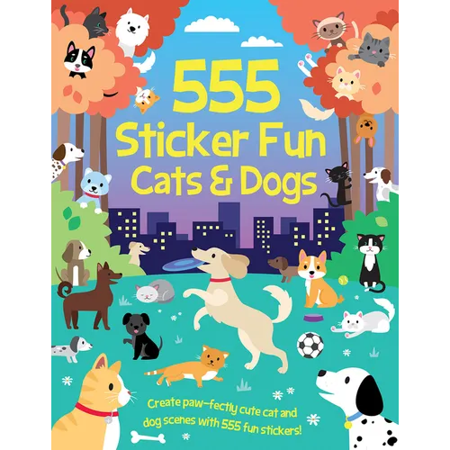555 Sticker Fun - Cats & Dogs - Paperback