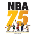 NBA 75: The Definitive History - Hardcover