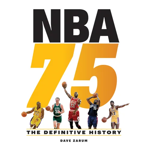 NBA 75: The Definitive History - Hardcover