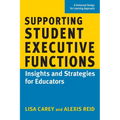 Supporting Student Executive Functions: Insights and Strategies for Educators - Paperback