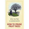 How to Prune Fruit Trees, Twentieth Edition - Hardcover