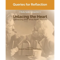 Queries for Reflection: A Study Guide Companion to Unlacing the Heart - Paperback