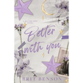 Better With You: Alternative Cover Edition - Paperback