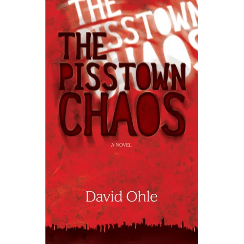 The Pisstown Chaos - Paperback