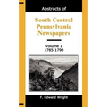 Abstracts of South Central Pennsylvania Newspapers, Volume 1, 1785-1790