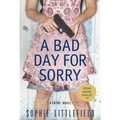 A Bad Day for Sorry - Paperback
