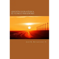 Gestion Estrategica, el Cuarto Paradigma - Paperback