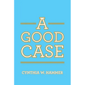 A Good Case - Paperback