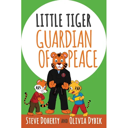Little Tiger - Guardian of Peace - Paperback