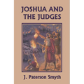 Joshua and the Judges (Yesterday's Classics) - Paperback
