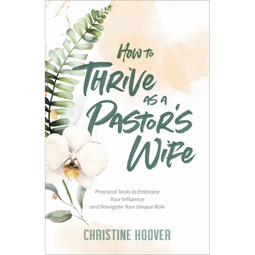 How to Thrive as a Pastor's Wife - Hardcover
