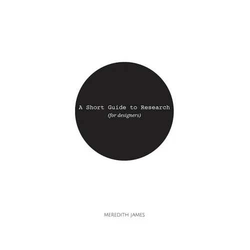 A Short Guide to Research (for Designers) - Paperback