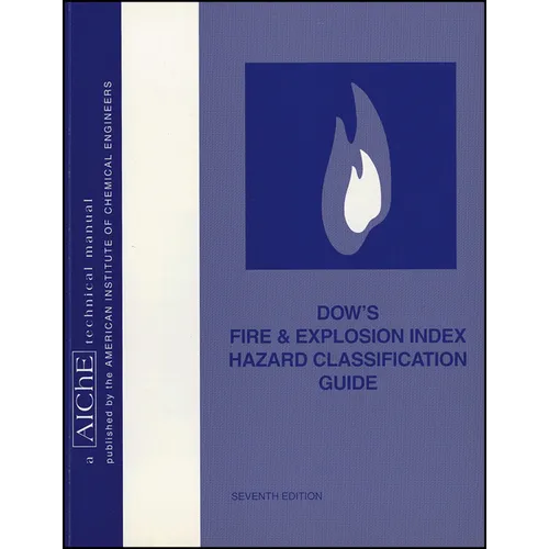 Dow's Fire and Explosion Index Hazard Classification Guide - Paperback
