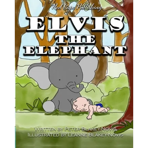 Elvis the Elephant - Paperback