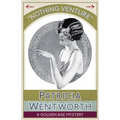 Nothing Venture: A Golden Age Mystery - Paperback