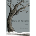 Snow on Bare Dirt - Paperback