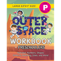 The Outer Space Workbook for Preschoolers: (Ages 4-5) Alphabet, Numbers, Shapes, Patterns, Matching, Sizes, and More! (Large 8.5"x11" Size) - Paperback