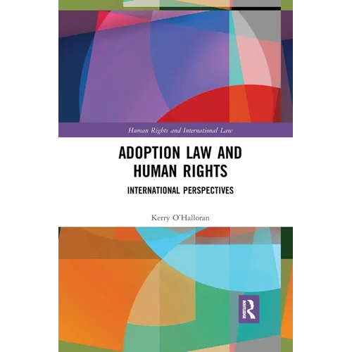 Adoption Law and Human Rights: International Perspectives - Paperback