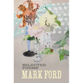 Mark Ford: Selected Poems - Paperback