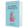 El Señor Presidente. (Edición Conmemorativa de la Rae Y La Asale) / The President. a Commemorative Edition - Hardcover