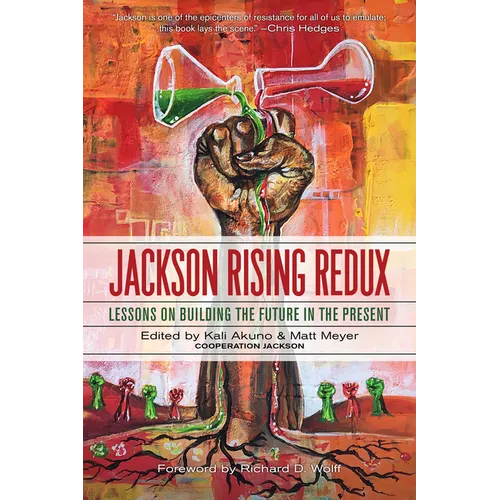 Jackson Rising Redux: Lessons on Building the Future in the Present - Paperback