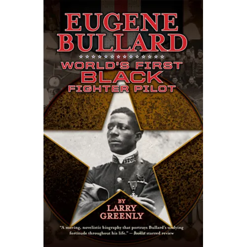 Eugene Bullard: World's First Black Fighter Pilot