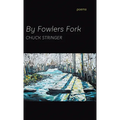 By Fowlers Fork - Hardcover