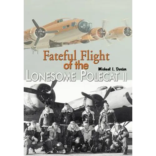 Fateful Flight of the Lonesome Polecat II - Hardcover