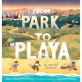 From Park to Playa: The Trails That Connect Us - Hardcover