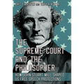 The Supreme Court and the Philosopher: How John Stuart Mill Shaped Us Free Speech Protections - Hardcover