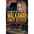 The Case of the Walkaway Diner Redoux - Paperback