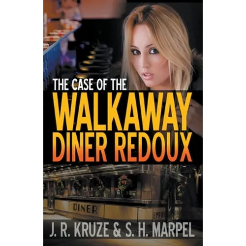 The Case of the Walkaway Diner Redoux - Paperback