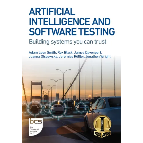 Artificial Intelligence and Software Testing: Building Systems You Can Trust - Paperback