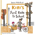 Kiri's First Ride to School - Hardcover