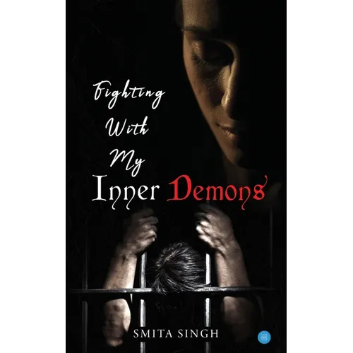 Fighting With My Inner Demons - Paperback