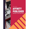 Affinity Publisher. Beginner's Jumpstart Guide: How to quickly create your first Affinity Publisher projects independently - Paperback