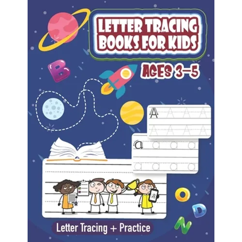 Letter Tracing Books for Kids Ages 3-5: Both Uppercase and Lowercase Letters. (Handwriting Practice) - Paperback