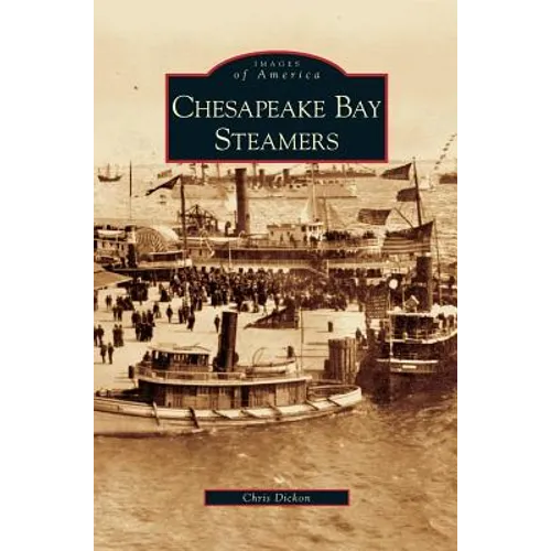 Chesapeake Bay Steamers - Hardcover