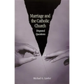 Marriage and the Catholic Church: Disputed Questions - Paperback