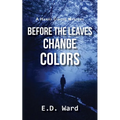 Before the Leaves Change Colors - Paperback