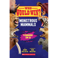 Who Would Win?: Monstrous Mammals - Hardcover