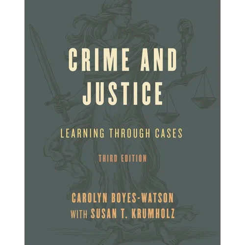 Crime and Justice: Learning Through Cases - Paperback