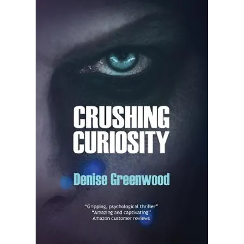 Crushing Curiosity - Paperback